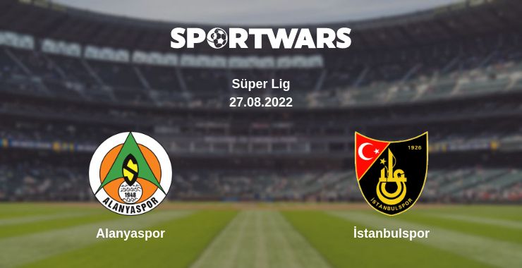 Where to watch the match Alanyaspor - İstanbulspor