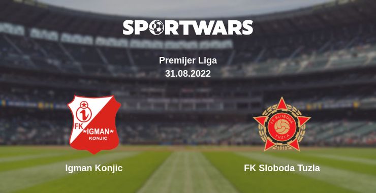 Where to watch the match Igman Konjic - FK Sloboda Tuzla