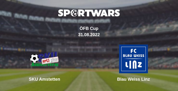 Where to watch the match SKU Amstetten - Blau Weiss Linz