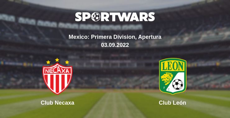 Where to watch the match Club Necaxa - Club León