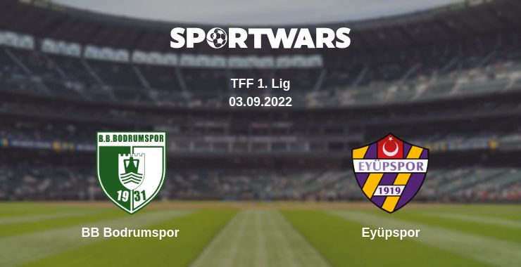 Where to watch the match BB Bodrumspor - Eyüpspor