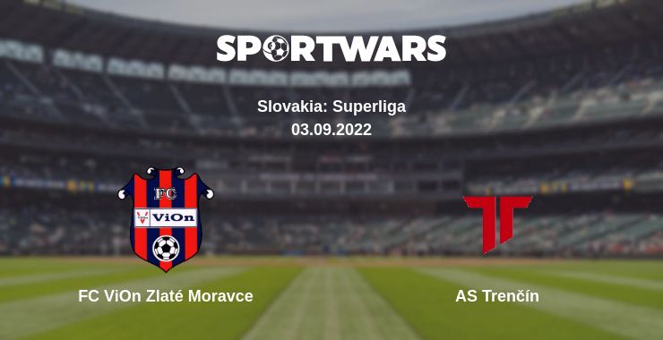 Where to watch the match FC ViOn Zlaté Moravce - AS Trenčín