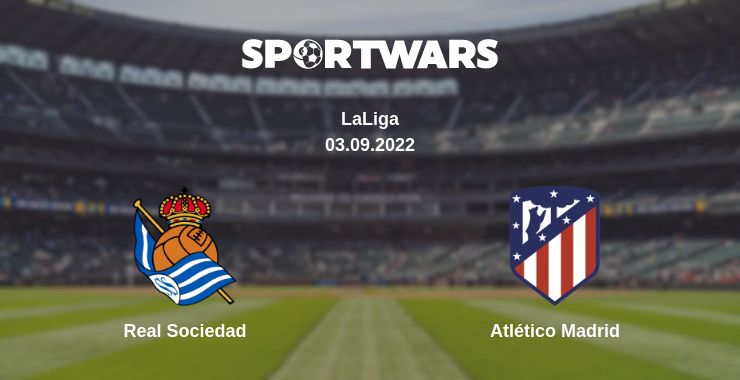 Where to watch the match Real Sociedad - Atlético Madrid