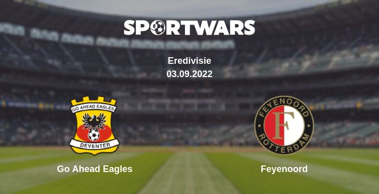 Where to watch the match Go Ahead Eagles - Feyenoord