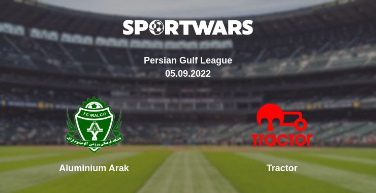 Where to watch the match Aluminium Arak - Tractor