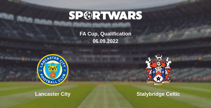 Where to watch the match Lancaster City - Stalybridge Celtic