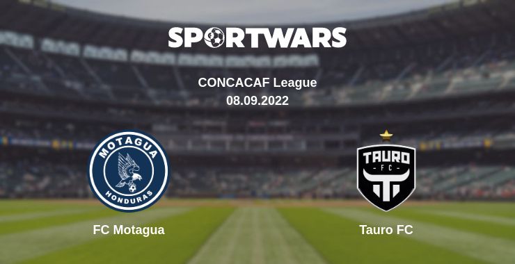 Where to watch the match FC Motagua - Tauro FC