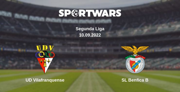 Where to watch the match UD Vilafranquense - SL Benfica B