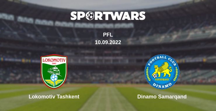 Where to watch the match Lokomotiv Tashkent - Dinamo Samarqand