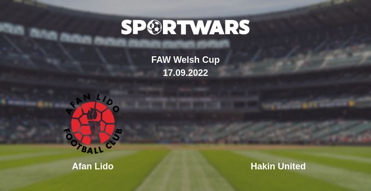 Where to watch the match Afan Lido - Hakin United