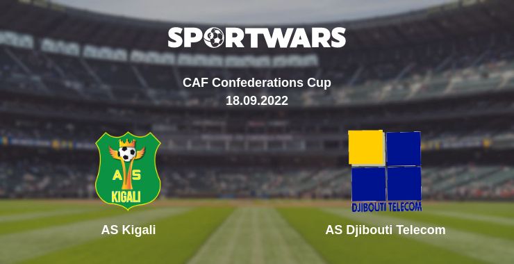 Where to watch the match AS Kigali - AS Djibouti Telecom