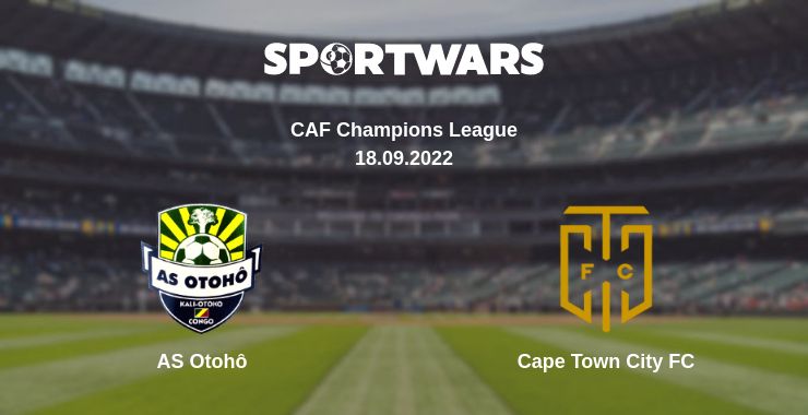 Where to watch the match AS Otohô - Cape Town City FC