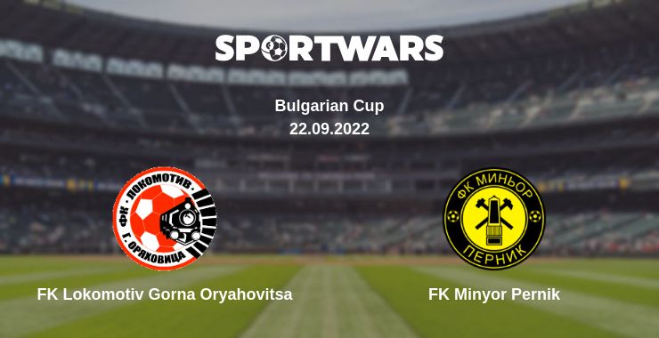 Where to watch the match FK Lokomotiv Gorna Oryahovitsa - FK Minyor Pernik