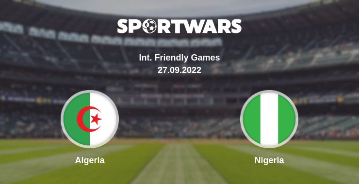 Where to watch the match Algeria - Nigeria