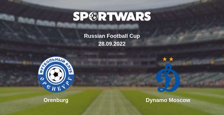 Where to watch the match Orenburg - Dynamo Moscow