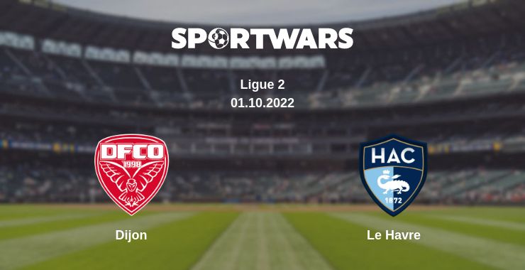 Where to watch the match Dijon - Le Havre