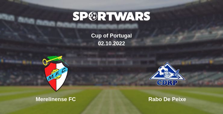 Where to watch the match Merelinense FC - Rabo De Peixe