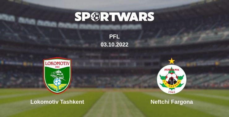 Where to watch the match Lokomotiv Tashkent - Neftchi Fargona