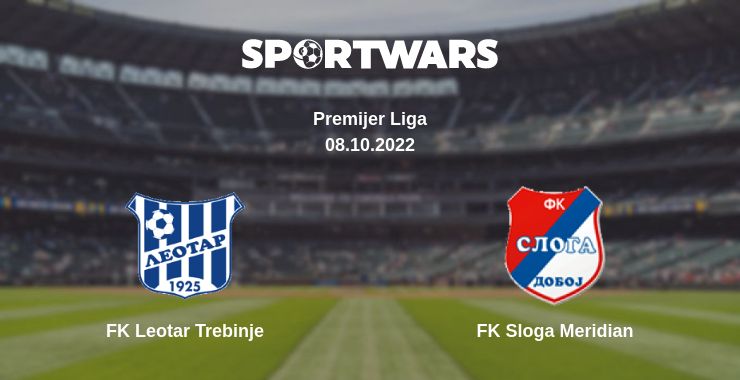 Where to watch the match FK Leotar Trebinje - FK Sloga Meridian