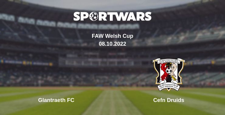 Where to watch the match Glantraeth FC - Cefn Druids