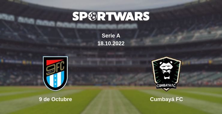 Where to watch the match 9 de Octubre - Cumbayá FC