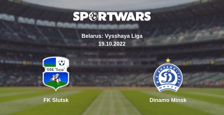 Where to watch the match FK Slutsk - Dinamo Minsk