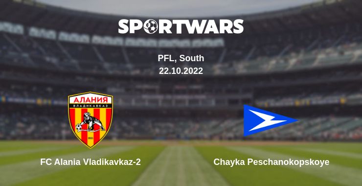 Where to watch the match FC Alania Vladikavkaz-2 - Chayka Peschanokopskoye