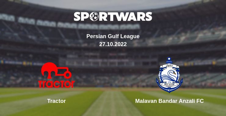 Where to watch the match Tractor - Malavan Bandar Anzali FC