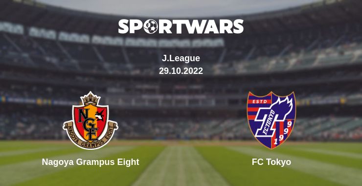 Where to watch the match Nagoya Grampus Eight - FC Tokyo