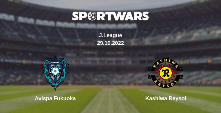 Where to watch the match Avispa Fukuoka - Kashiwa Reysol