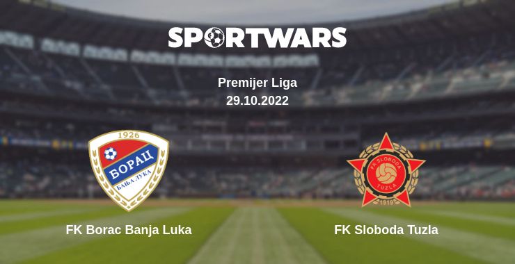 Where to watch the match FK Borac Banja Luka - FK Sloboda Tuzla