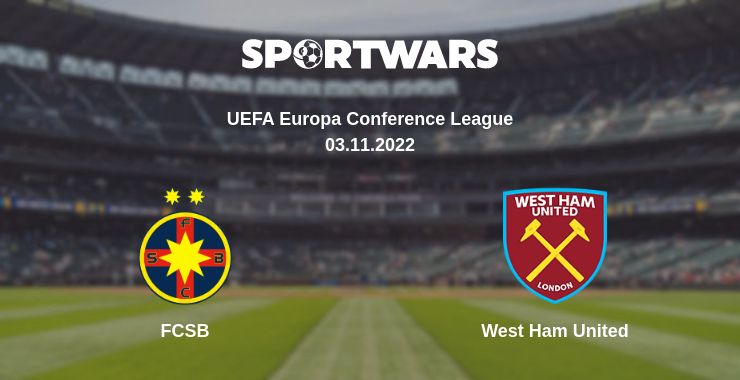 Where to watch the match FCSB - West Ham United