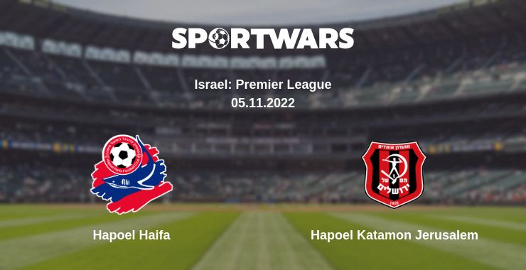 Where to watch the match Hapoel Haifa - Hapoel Katamon Jerusalem