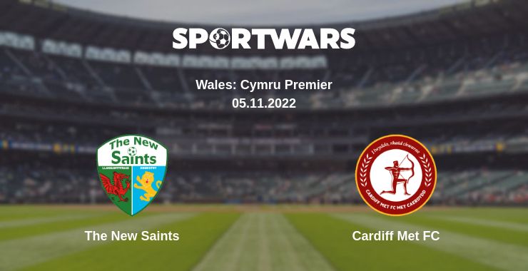 Where to watch the match The New Saints - Cardiff Met FC