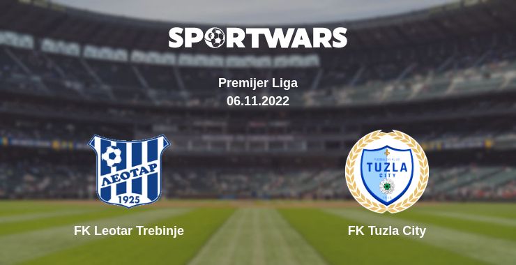 Where to watch the match FK Leotar Trebinje - FK Tuzla City