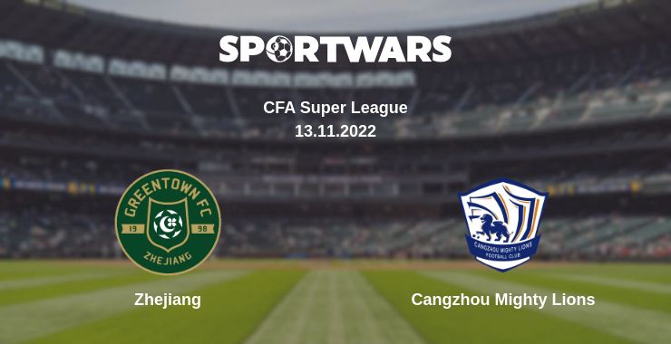 Where to watch the match Zhejiang - Cangzhou Mighty Lions