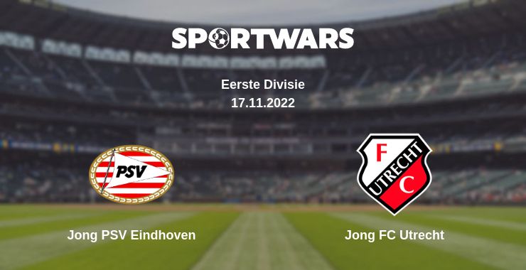 Where to watch the match Jong PSV Eindhoven - Jong FC Utrecht