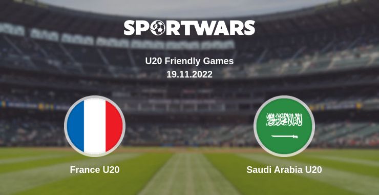 Where to watch the match France U20 - Saudi Arabia U20