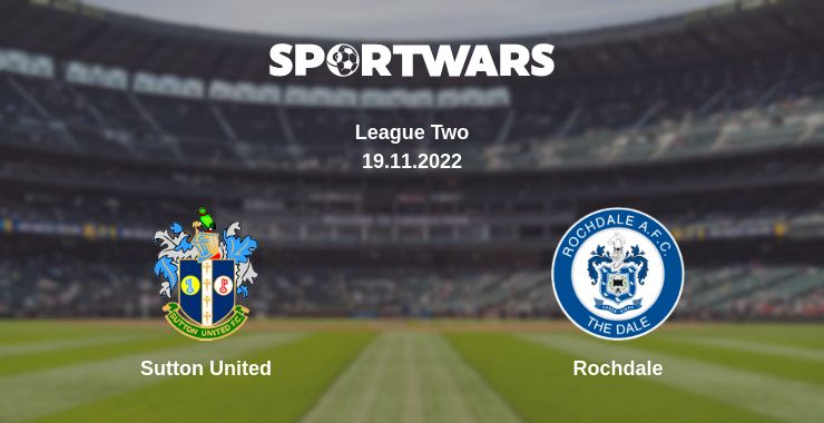 Where to watch the match Sutton United - Rochdale