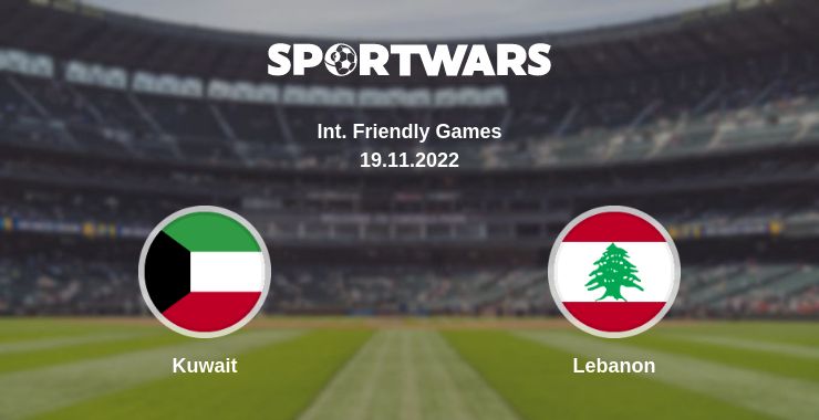 Where to watch the match Kuwait - Lebanon