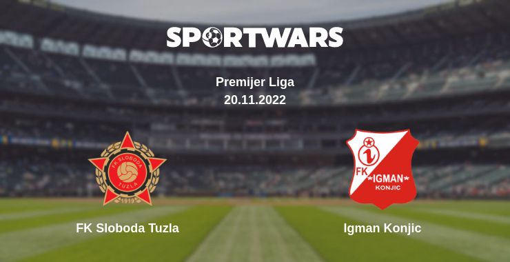 Where to watch the match FK Sloboda Tuzla - Igman Konjic