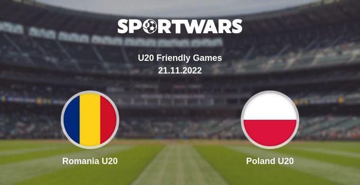 Where to watch the match Romania U20 - Poland U20