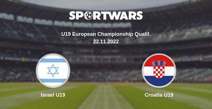 Where to watch the match Israel U19 - Croatia U19