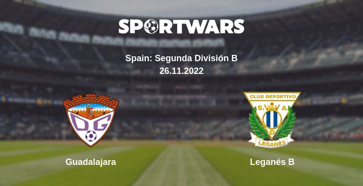 Where to watch the match Guadalajara - Leganés B