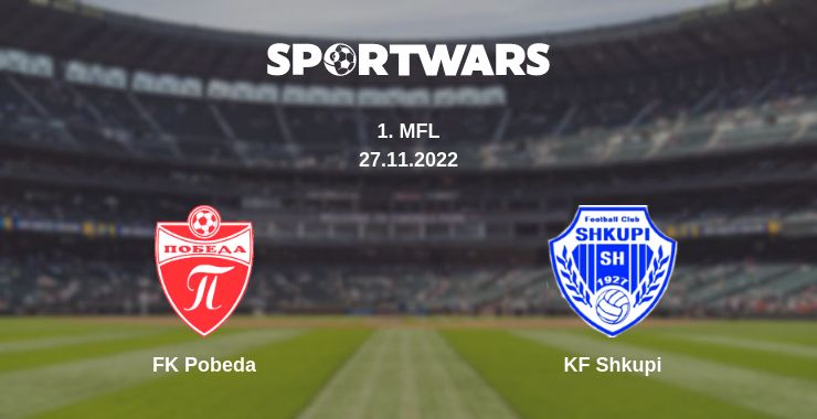 Where to watch the match FK Pobeda - KF Shkupi