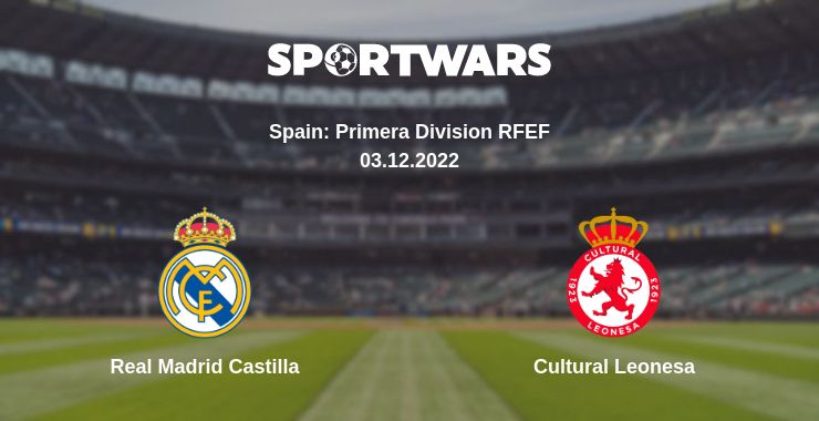 Where to watch the match Real Madrid Castilla - Cultural Leonesa