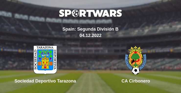 Where to watch the match Sociedad Deportivo Tarazona - CA Cirbonero