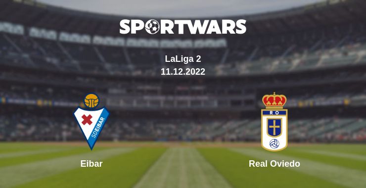 Where to watch the match Eibar - Real Oviedo