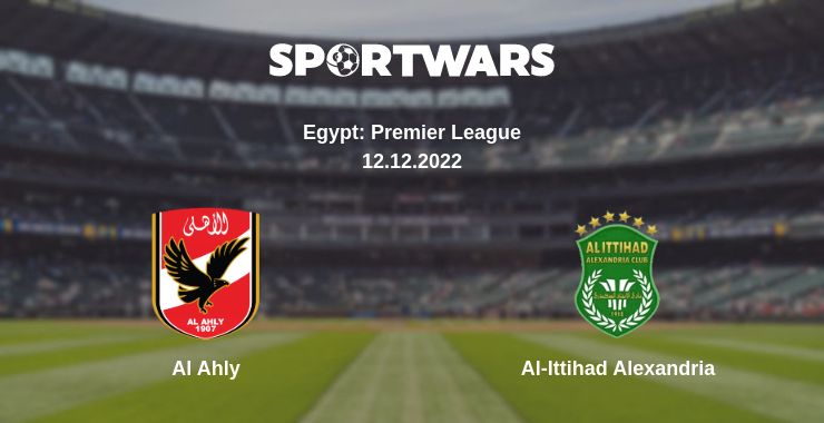 Where to watch the match Al Ahly - Al-Ittihad Alexandria