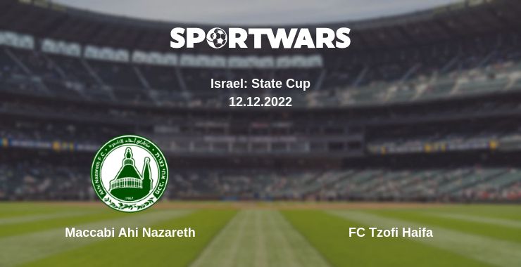 Where to watch the match Maccabi Ahi Nazareth - FC Tzofi Haifa